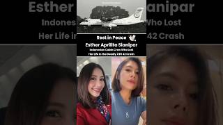 IAT crash crew Esther Aprilita Sianipar #IndonesianCabinCrew#FlightAttendant#RestInPeace#samchui