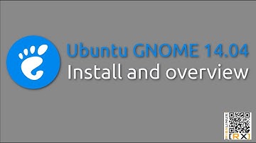 Ubuntu GNOME 14.04 Install and overview |  Ubuntu with a GNOME flavor [HD]