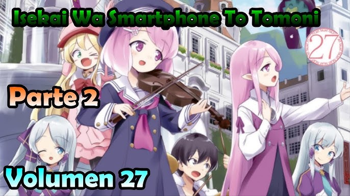 Imágenes del Vol 24  Isekai Wa Smartphone To Tomo Amino