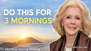 "Do This For 3 Mornings to Reprogram Your Mind | Louise Hay Affirmations"