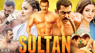 Sultan Full Movie | Salman Khan | Anushka Sharma | Randeep | Sultan Movie | HD Review & Facts