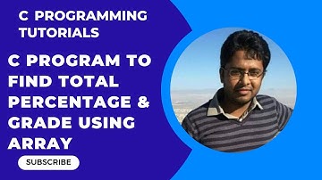 C program to calculate grades of student using else if ladder and array with complete logic Part-37