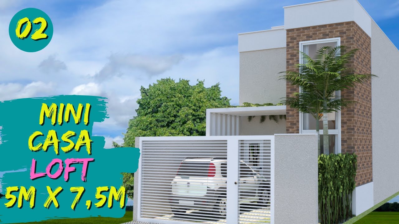 MINI CASA TIPO LOFT 5 X 7,50m - PROJETO PARA CONSTRUIR E REPLICAR - YouTube