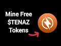How to mine $TENAZ Tokens for Free | Free Crypto Mining | Tenaz Mining App