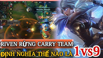 LMHT tốc chiến : Riven rừng carry team với game 1vs9 cực cháy