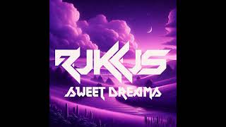 Rukkus  Sweet Dreams