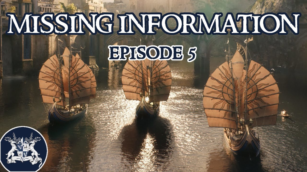 Rings of Power: The Missing Information (Ep5) - YouTube