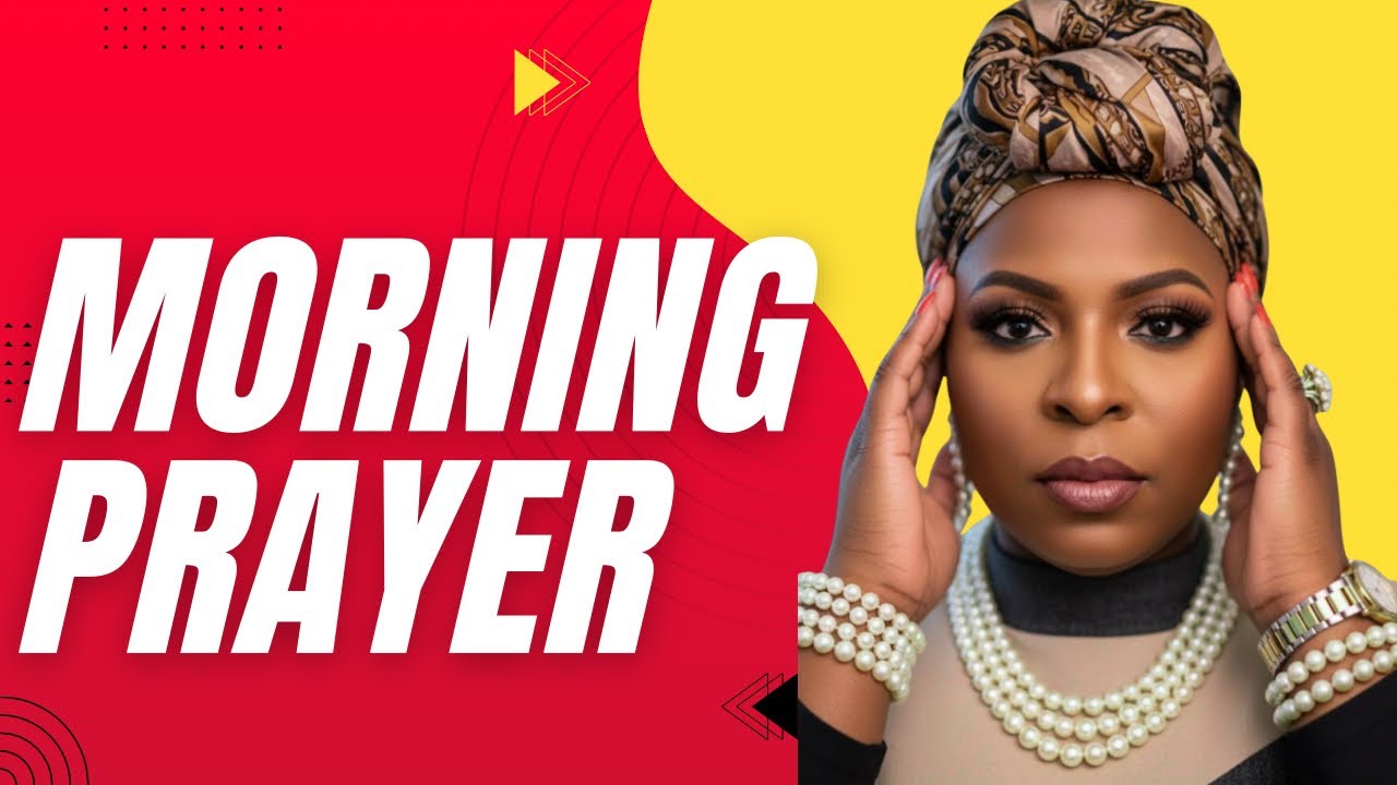 DON’T START YOUR DAY WITHOUT THIS PRAYER | Morning Prayer