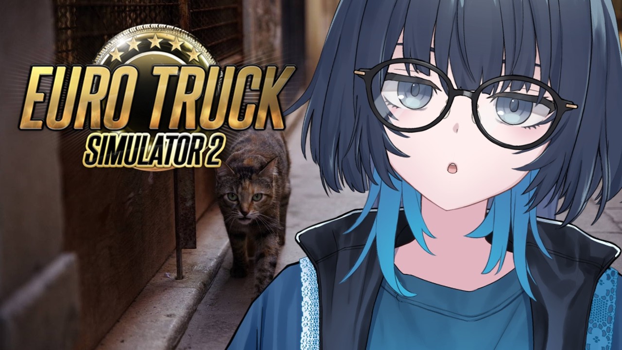 Euro Truck Simulator2 | #71 月曜からドライブ!景色見ながらお話しよ~ #愁子
