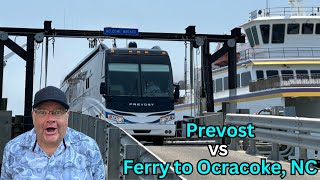 Our Prevost’s Maiden Voyage on a Ferry to Ocracoke, NC