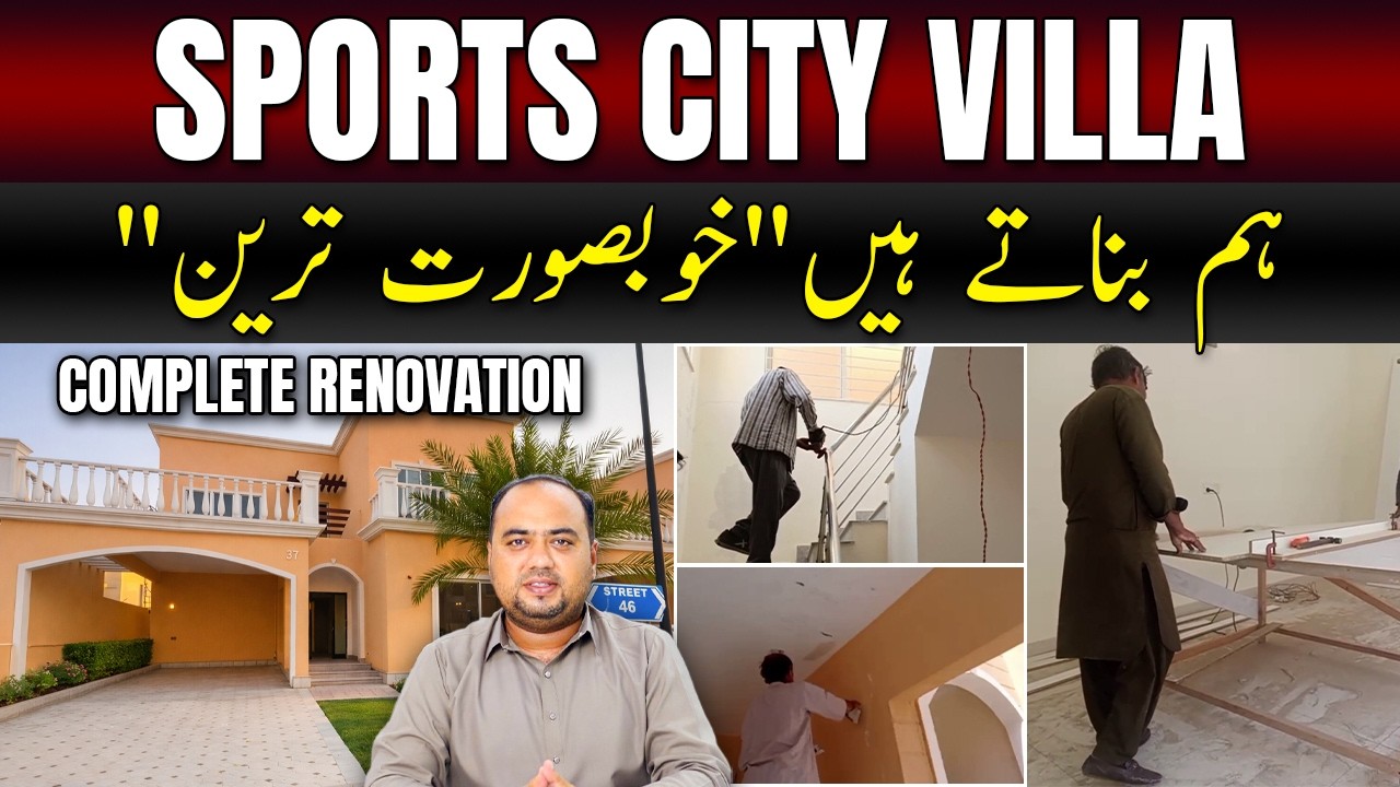 Sports City Villa Complete Renovation | The Most Beautiful Villa in Bahria Town Karachi 🏡✨