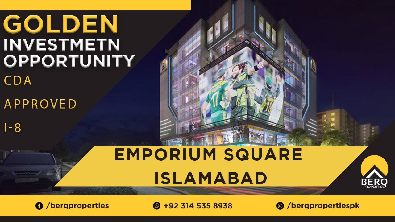 Emporium Square Islamabad Golden Investment Opportunity CDA