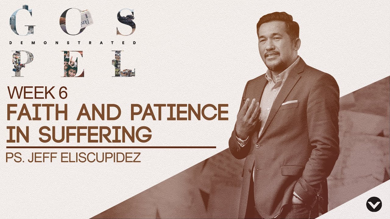 Faith and Patience in Suffering (Taglish) - Jeff Eliscupidez