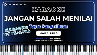 Download Lagu Karaoke JANGAN SALAH MENILAIKU - Tagor Pangaribuan // NADA PRIA // Karaoke Lagu Nostalgia MP3