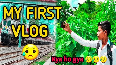 MY FIRST VLOG|| MY FIRST VIDEO ON Youtube  || Sushant soni vlogsOn Railway  track|| babul banna vlog