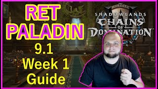 Retribution Paladin Patch 9.1 Week 1 Guide | Be Ready For Patch
