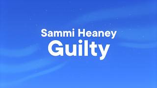 Sammi Heaney - Guilty (Lyrics) News