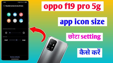oppo f19 5g me app icon size Chhota kaise kare | oppo f19 me icon style change kaise kare