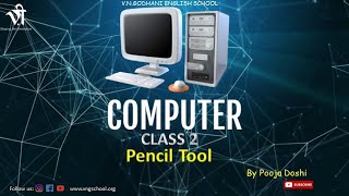 Computer For Class 2 | Pencil tool By Pooja Doshi