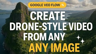Drone-Style Videos from Any Image in minutes using Google Veo Flow ✨ screenshot 2