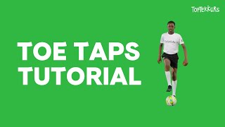 Toe Taps Tutorial on TopTekkers ⚽️📱