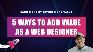 How To Give More Value as a Web Designer