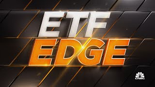 ETF Edge, July 25, 2022