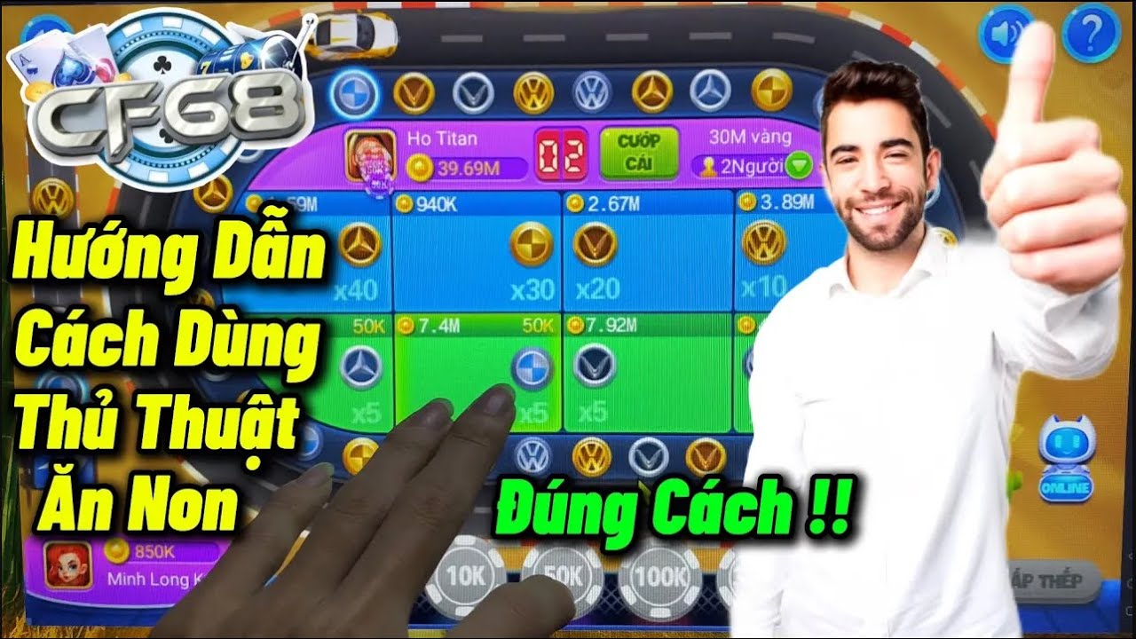 Cf68 - Bongvip | Mẹo Quay Hũ Online - Hướng Dẫn Cách Dùng Thủ Thuật Ăn Non Đúng Cách