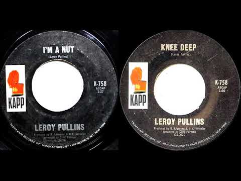 I'm A Nut & Knee Deep (B Side) - Leroy Pullins Stereo 1966