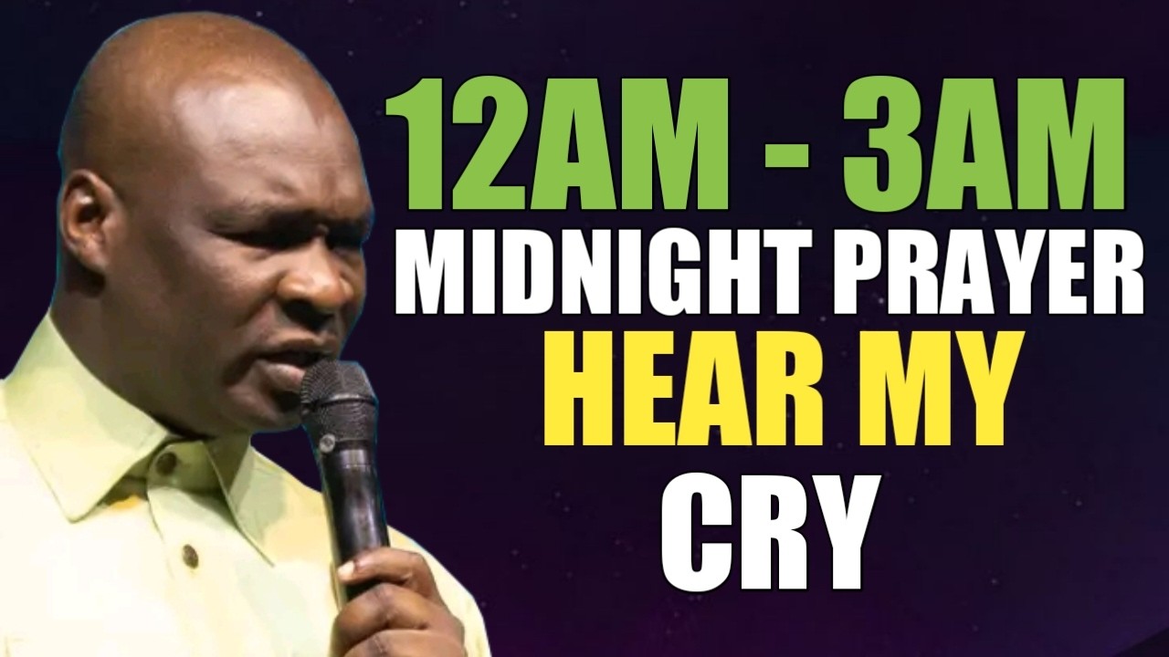 12AM - 3AM MIDNIGHT PRAYER, OH LORD HEAR MY CRY - APOSTLE JOSHUA SELMAN