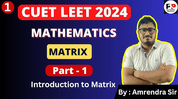 #1 CUET LEET | Math | Matrix | Part-1 @PolytechnicPathshala