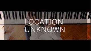 Location Unknown (Piano Cover by Asti F.)