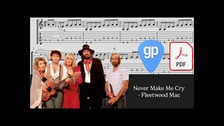 Never Make Me Cry 2015 - Fleetwood Mac PDF AND Guitar PRO Tabs [TABS]