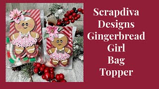 Scrapdiva Designs-Gingerbread Girl Bag Topper