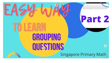 Primary / Elementary Math 2022 review /math exam questions sample, Grouping method 2/3