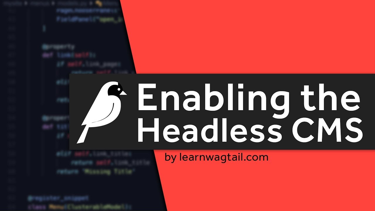 Thumbnail for video: Headless Wagtail CMS: How to Enable the v2 API to Create a Headless CMS