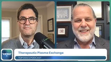 Therapeutic Plasma Exchange Explained by Dr. David Haase