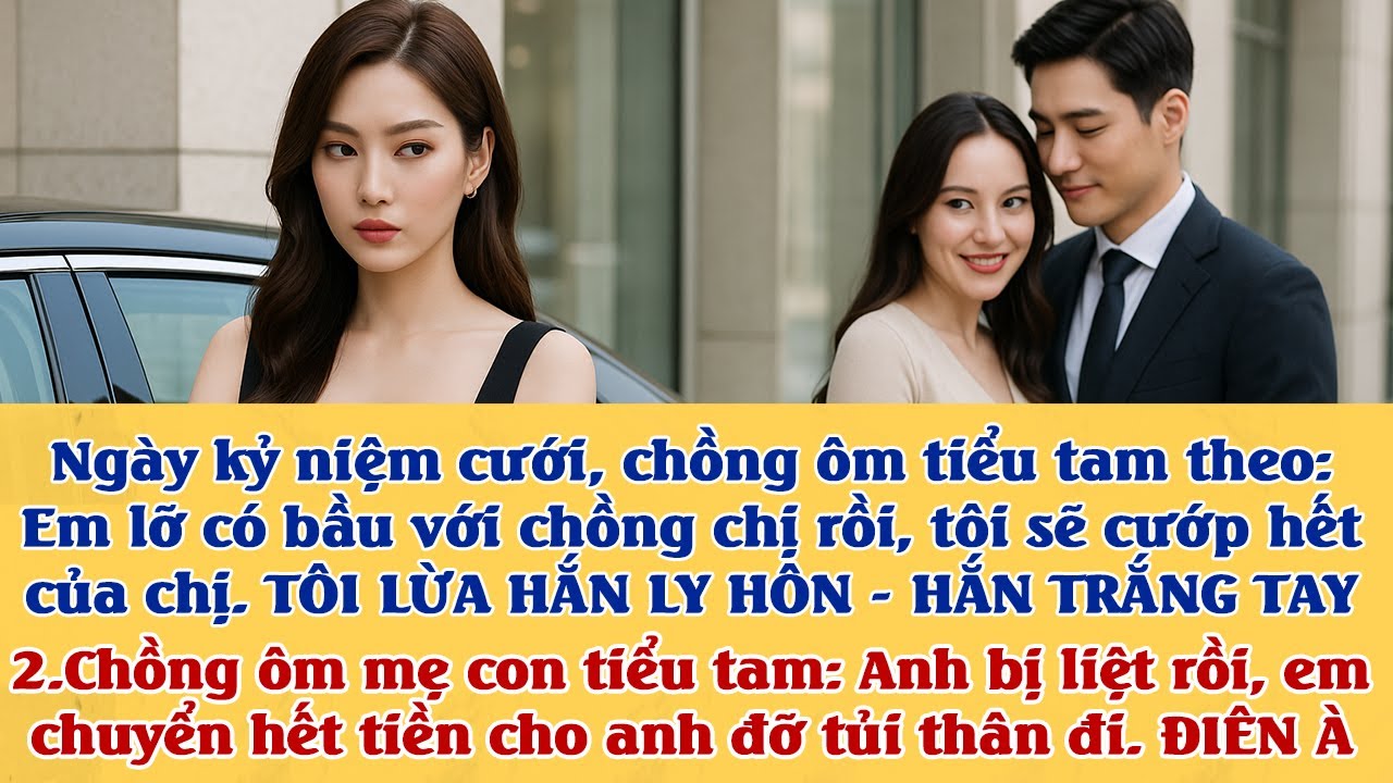 Tiểu tam có bầu, tôi ép chồng ký kết tái phạm hắn trắng tay, ký xong chưa hết 1 ngày hắn trắng tay