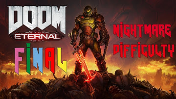 Kyle plays DOOM Eternal on Nightmare Difficulty - FINAL PART (FINAL SIN)