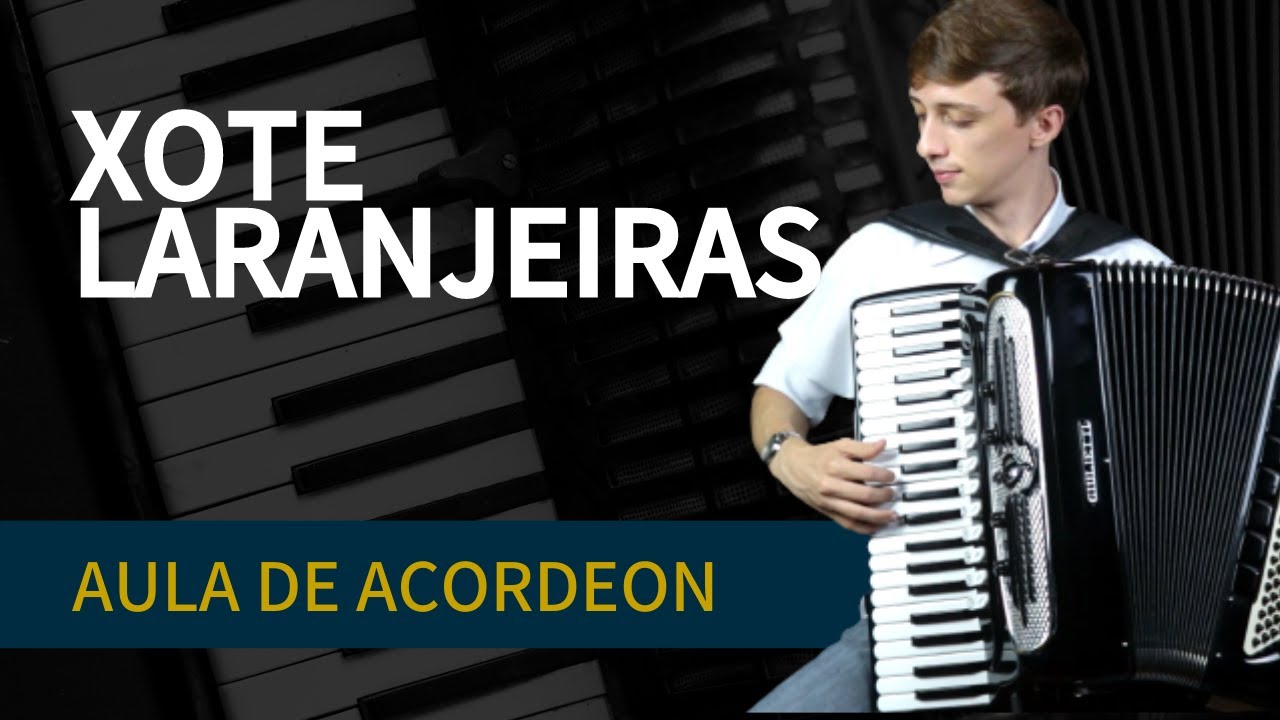 XOTE LARANJEIRAS (Iniciantes) | Aula de Acordeon