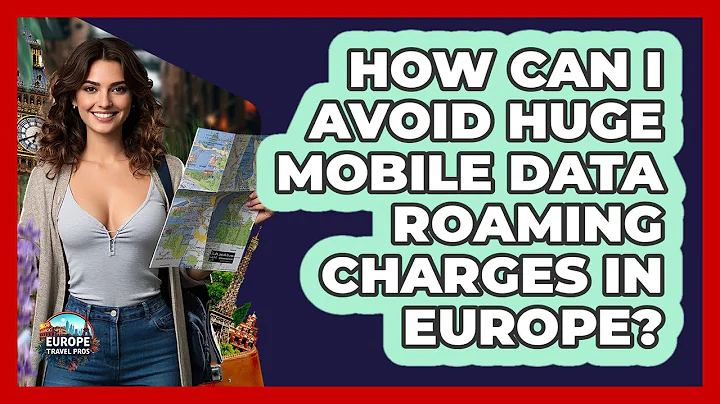 How Can I Avoid Huge Mobile Data Roaming Charges In Europe? - Europe Travel Pros