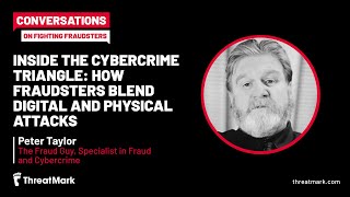 Inside the Cybercrime Triangle: How Fraudsters Blend Digital and Physical Attacks