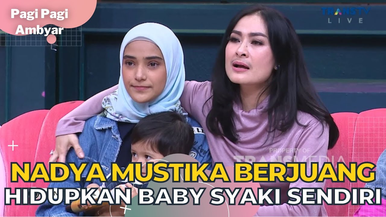 Nadya Mustika Kini Yang Menjadi Orang Tua Tunggal Bagi Baby Syaki | PAGI PAGI AMBYAR (8/11/22) P3