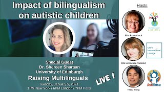 S13: Shereen Sharaan - Impact of bilingualism on autistic children