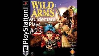 Lets Play Wild Arms Part-23 Rudy Needs A Hand