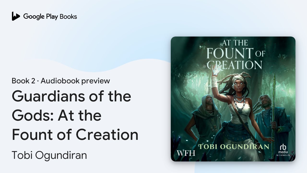 Guardians of the Gods: At the Fount of… Book 2 by Tobi Ogundiran · Audiobook preview