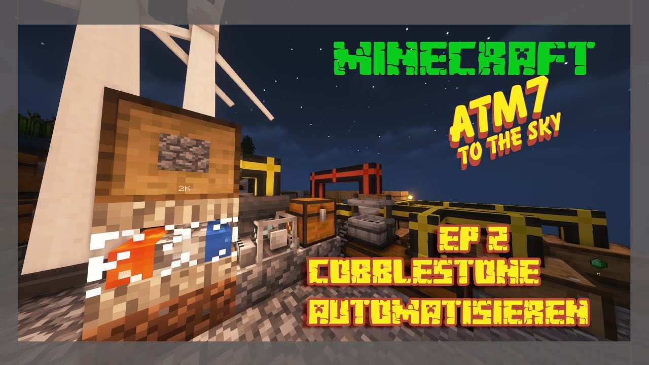 ATM 7 to the Sky [ EP2 ] Cobbelstone Generator Automatisieren - YouTube