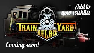 Train Yard Builder - Announcement trailer