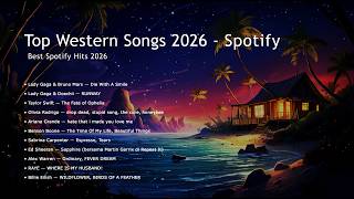 🔥 TOP SPOTIFY SONGS 2026 | BEST WESTERN HITS & POPULAR ENGLISH SONGS 🎶