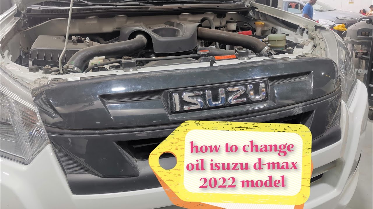HOW TO CHANGE OIL ISUZU DMAX 2022 YouTube